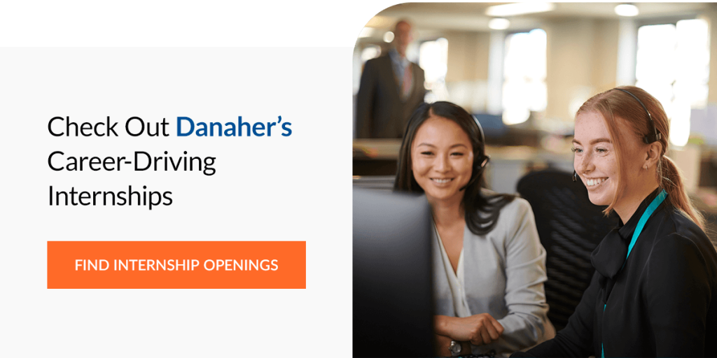 Check Out Danaher’s Career-Driving Internships