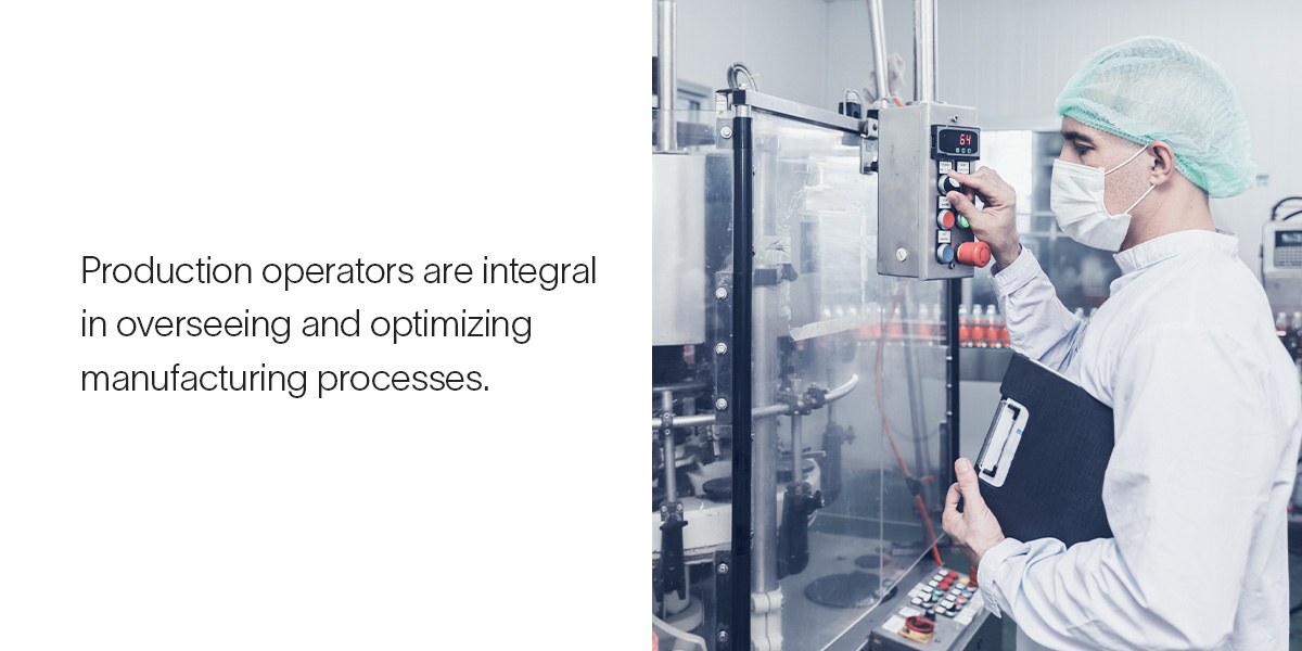 Production Operator Career Guide