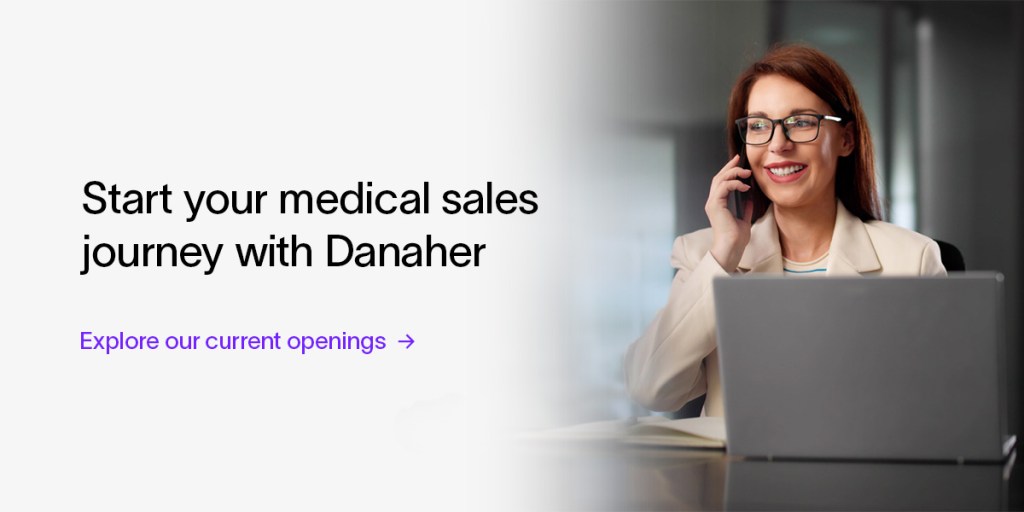 Start your medical sales journey with Danaher